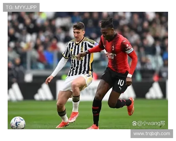 AC米兰与尤文图斯巅峰对决谁能在意甲赛场上笑到最后 AC米兰与尤文图斯巅峰对决谁能在意甲赛场上笑到最后